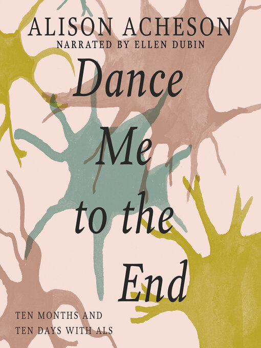 Title details for Dance Me to the End by Alison Acheson - Available